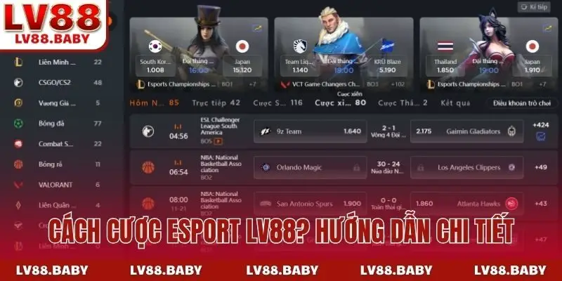 Cách cược Esport LV88? Hướng dẫn chi tiết