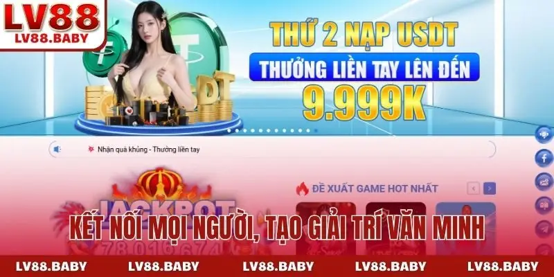 Kết nối mọi người, tạo giải trí văn minh