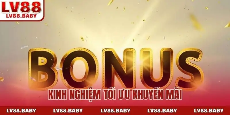 Kinh nghiệm tối ưu khuyến mãi